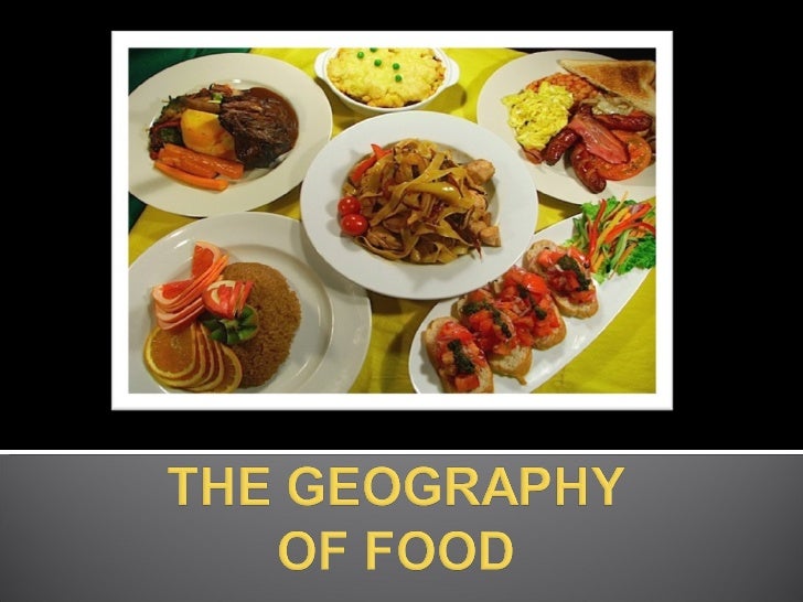 The geography of food