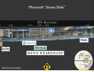 Microsoft “Street Slide”




http://bit.ly/streetside
                                                      31
 