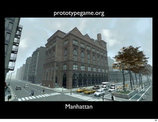 prototypegame.org




   Manhattan
                    36
 