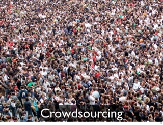 Crowdsourcing   6
 
