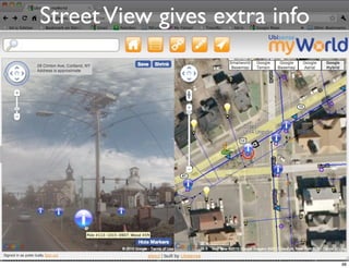 Street View gives extra info




                               88
 