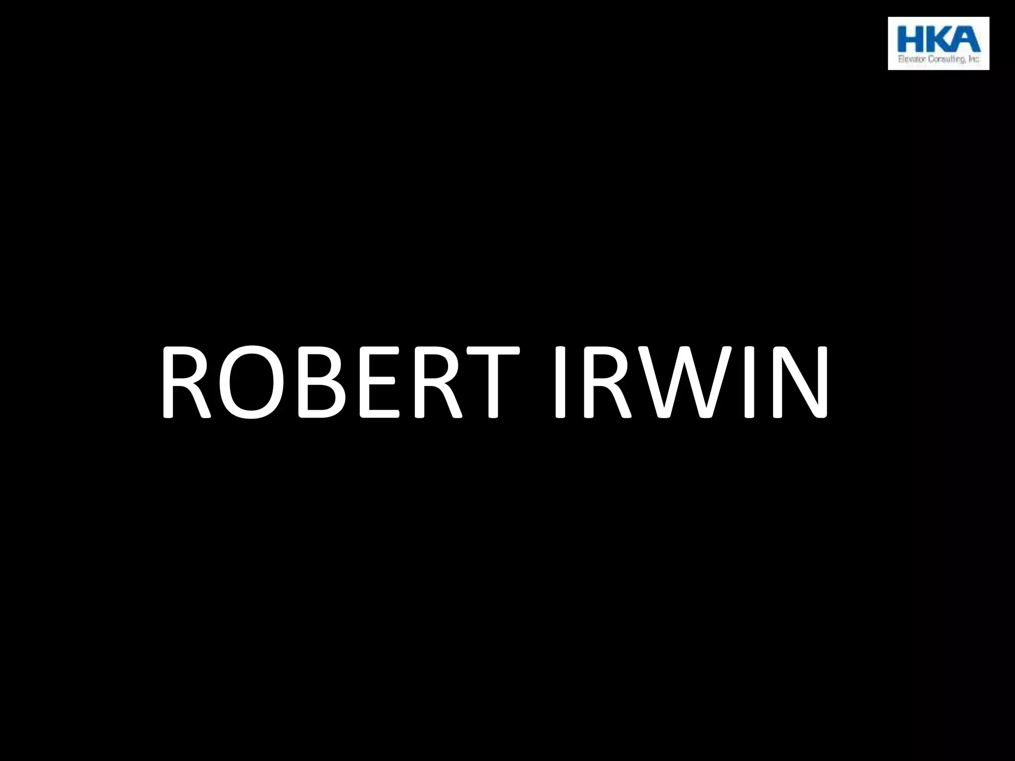 ROBERT IRWIN