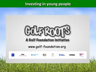 Investing in young people
 