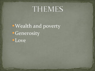 Wealth and poverty Generosity Love 