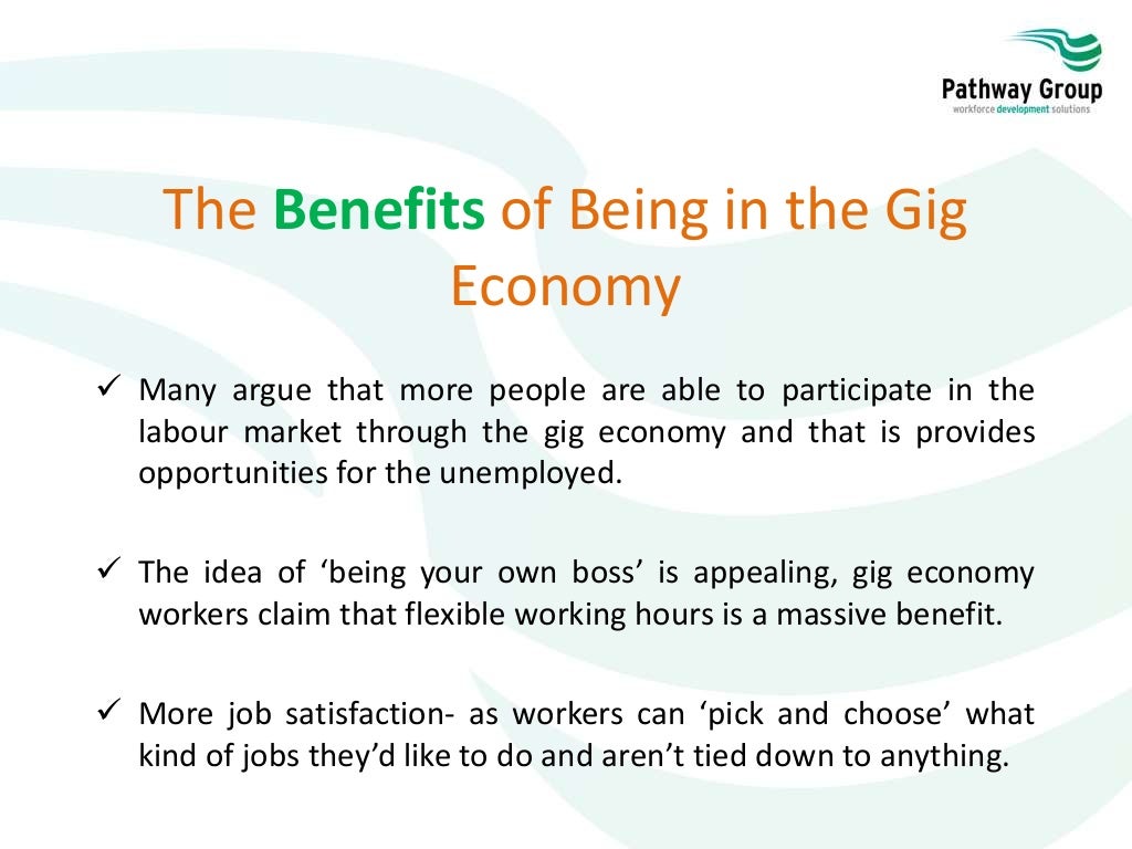 THE GIG ECONOMY What Does it Mean to be in This Labour Market?