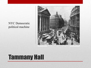 Tammany HallNYC Democratic political machine