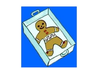 The Gingerbread Man