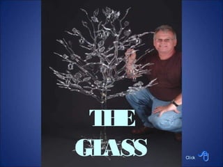 T E
  H
GLASS   Click
 