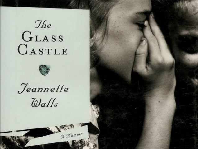 glass castle rex walls essay glass castle rex walls essay