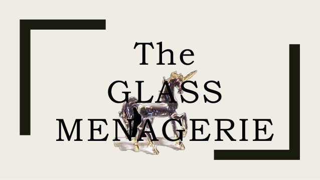 Реферат: The Glass Menagerie A Study In Symbolism
