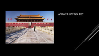 ANSWER: BEIJING, PRC
 