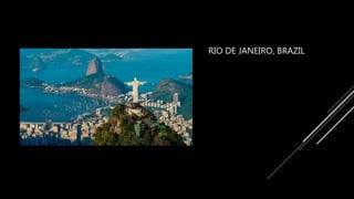 RIO DE JANEIRO, BRAZIL
 