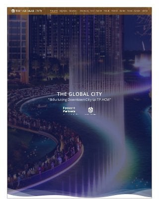 THE GLOBAL CITY
“Biểu tượng Downtown City tại TP.HCM”
Trang chủ Giới thiệu Sản phẩm  Chủ đầu tư Vị trí Tiện ích Tiến độ Thiết kế Giá bán Tin tức – Sự kiện Liên hệ
 