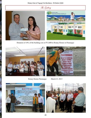 28
Rotary Club of Taguig Fort Bonifacio - RI District 3830
The Gallery
Donation of 10% of the building cost or P13,000 to ...