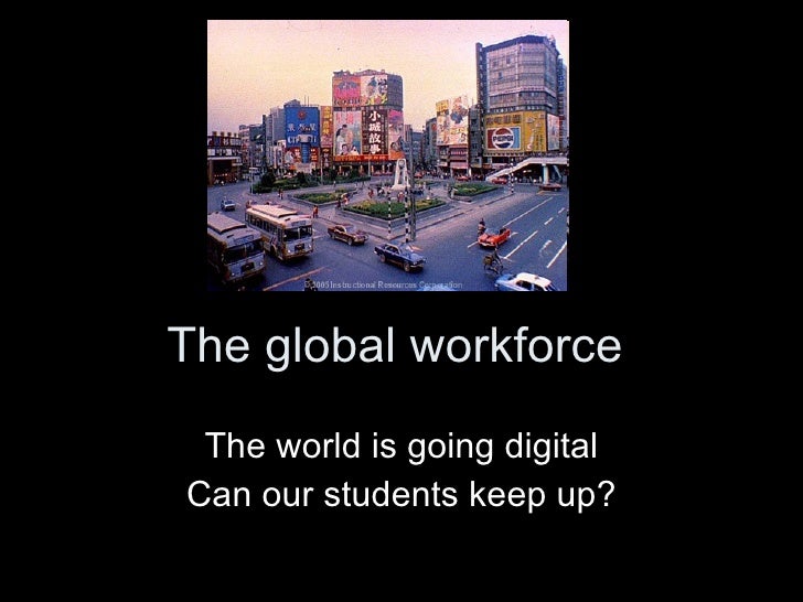 The global workforce