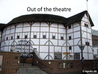 Out of thetheatre