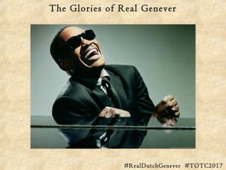 The Glories of Real Genever
#RealDutchGenever #TOTC2017
Argentina
 
