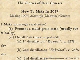 The Glories of Real Genever
How To Make It: 2017
Making 100% Moutwijn (Maltwine) Genever
2. Redistill some of the moutwijn...