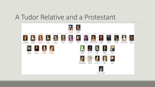 A Tudor Relative and a Protestant 
 