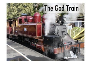 The God Train
 