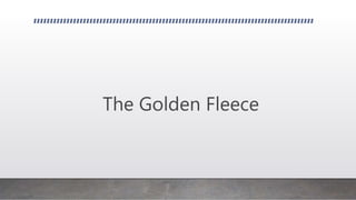 The Golden Fleece
 