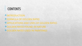 THE GOLDEN RATIO Power point presentation | PPTX