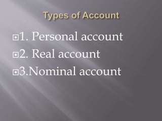 The golden rules in accounting or rules of debit and credit | PPTX