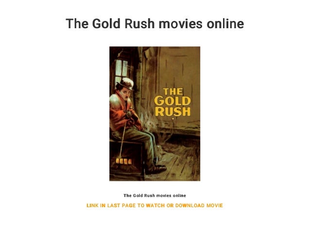 The Gold Rush Movies Online The Gold Rush Movies Online
