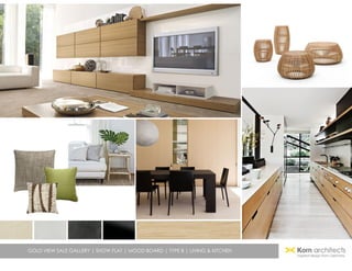 GOLD VIEW SALE GALLERY | SHOW FLAT | MOOD BOARD | TYPE B | LIVING & KITCHEN
 