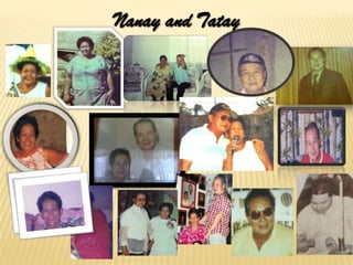 Nanay and Tatay
 