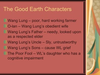 The Good Earth Notes