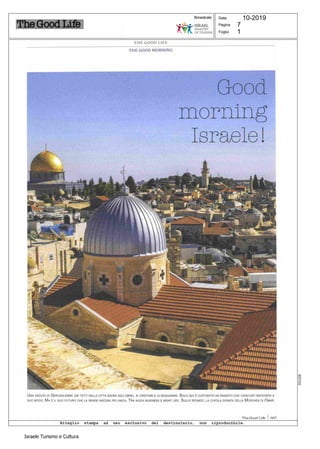 .
1
Data
Pagina
Foglio
   10-2019
7
Israele Turismo e Cultura
031228
Bimestrale
 