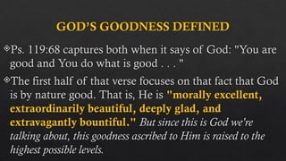 The Goodness of God - Experience His Goodness | PPTX