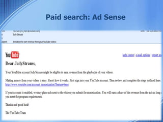 Paid search: Ad Sense
 
