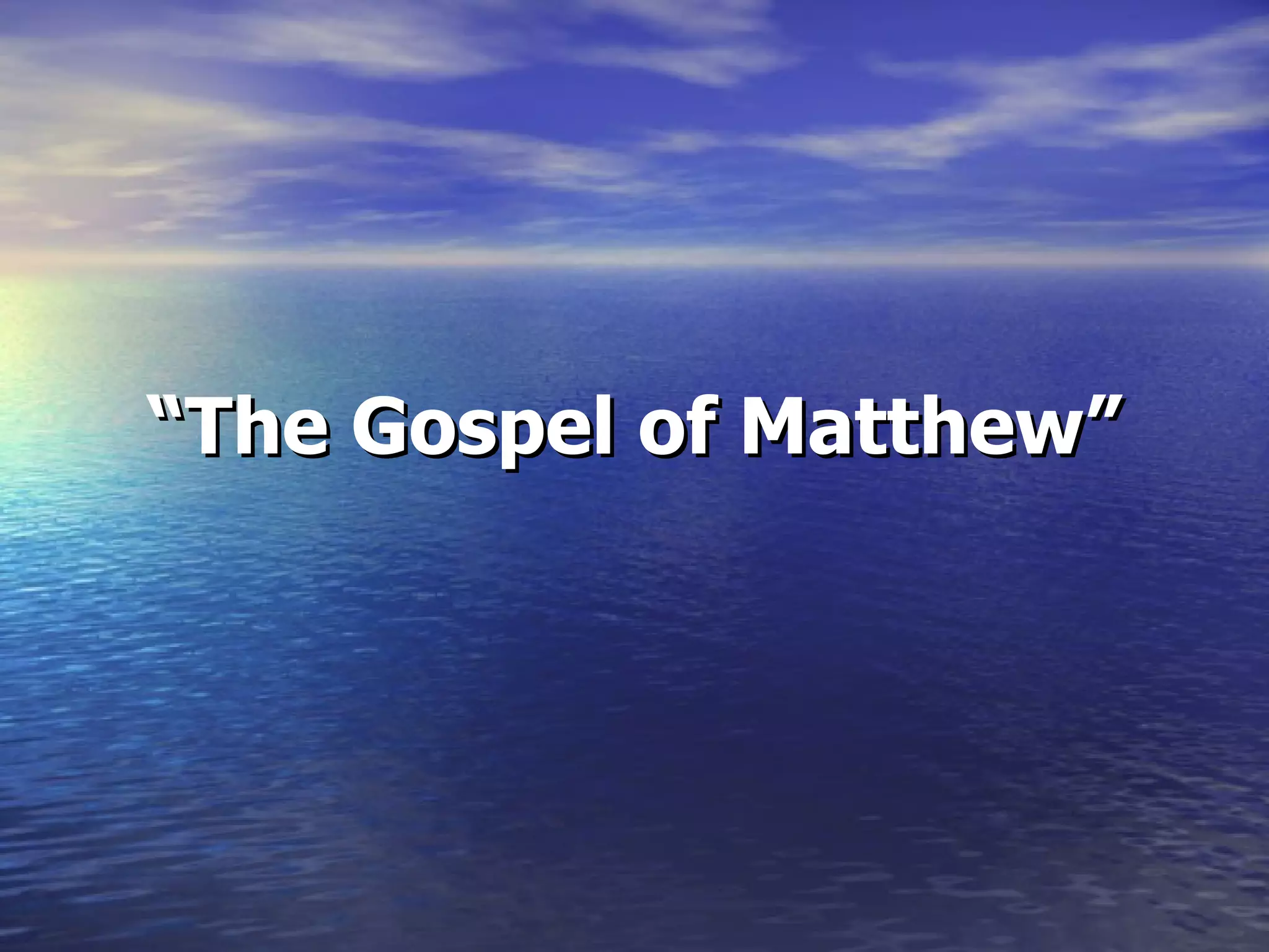 The Gospel Of Matthew | PPT