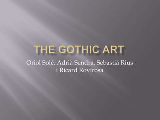 Oriol Solé, Adrià Sendra, Sebastià Rius
           i Ricard Rovirosa
 
