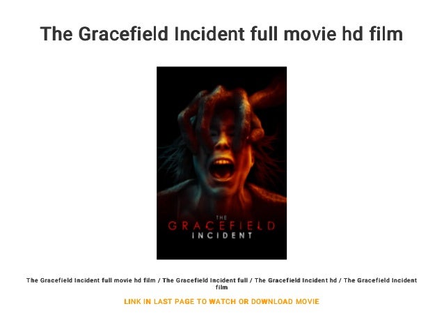 The Gracefield Incident Full Movie Hd Film