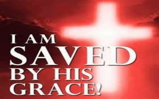 The Grace of God!
