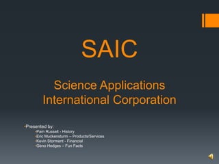 SAICScience Applications International Corporation ,[object Object]