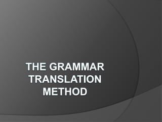 The grammar translation method | PPT