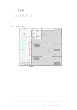 T H E
G R A N D
U N T E R G E S C H O S S
W W W . F I R S T K I T Z B U E H E L . C O M
 