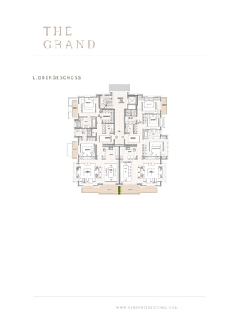 T H E
G R A N D
1 . O B E R G E S C H O S S
W W W . F I R S T K I T Z B U E H E L . C O M
 