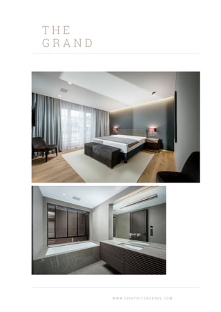 T H E
G R A N D
W W W . F I R S T K I T Z B U E H E L . C O M
 