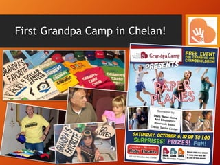First Grandpa Camp in Chelan!
 