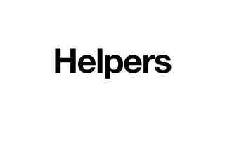 Helpers
 