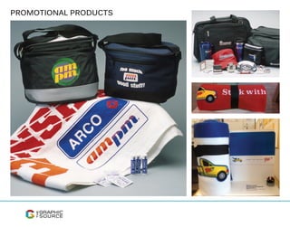 PROMOTIONAL PRODUCTS
 