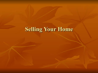 Selling Your Home 