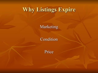 Why Listings Expire Marketing Condition Price 