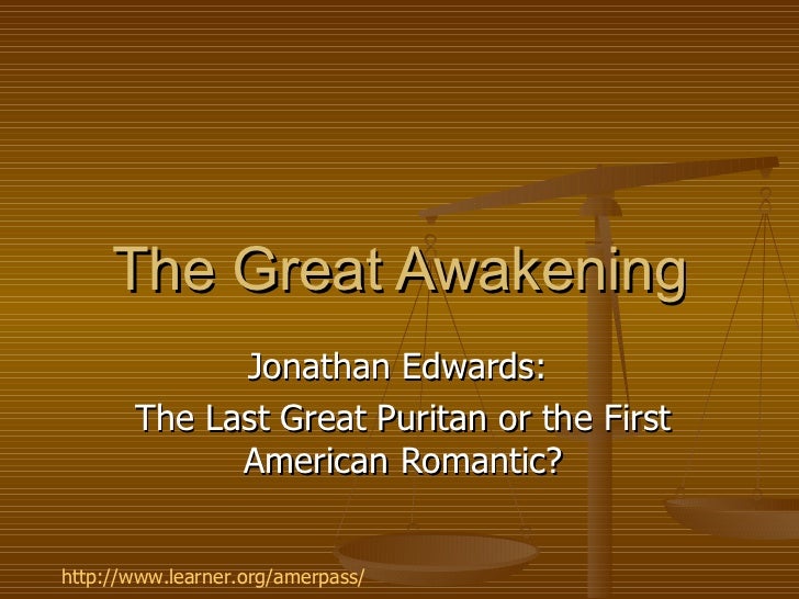 jonathan edwards a preacher of the great awakening New england's most famous preacher and the great awakening jonathan edwards in a new light: remembered for preaching fire and brimstone. jonathan edwards a preacher of the great awakening New england's most famous preacher and the great awakening jonathan edwards in a new light: remembered for preaching fire and brimstone.
