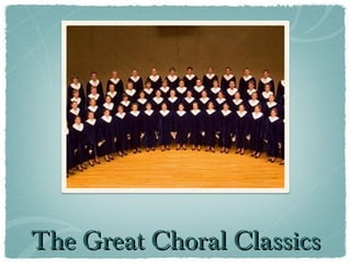 The Great Choral Classics 